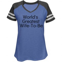 World's Greatest Wife-To-Be T-sh