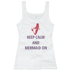 Keep Calm and Mermaid On