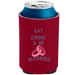 Eat Drink Married Koozie